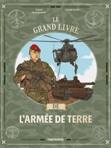 Le grand livre de l'Armée de terre - Sophie de Mullenheim