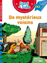 De mystérieux voisins : CE2 - Sophie de Mullenheim