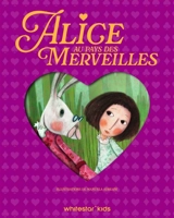 Alice au pays des merveilles - Lewis Carroll