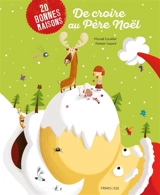 20 bonnes raisons de croire au Père Noël - Michaël Escoffier