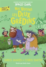 Nos voisins les deux gredins - Greg James
