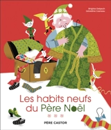 Les habits neufs du Père Noël - Brigitte Delpech