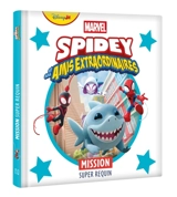 Spidey et ses amis extraordinaires. Mission super requin - Marvel comics