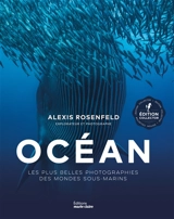 Océan : les plus belles photographies des mondes sous-marins - Alexis Rosenfeld