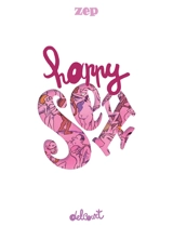 Happy sex : volumes 1 et 2 - Zep