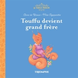 La famille Panache. Vol. 3. Touffu devient grand frère - Anne de Braux