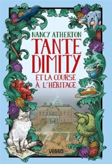 Les mystères de tante Dimity. Vol. 7. Tante Dimity et la course à l'héritage - Nancy Atherton