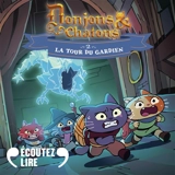 Donjons et chatons. Vol. 2. La tour du gardien - Clément de Ruyter