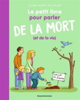 Le petit livre pour parler de la mort (et de la vie) - Delphine Saulière
