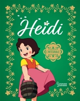 Heidi : l'intégrale - Anne Kalicky