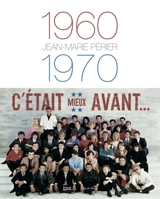 1960-1970 : c'était mieux avant - Jean-Marie Périer