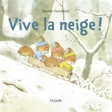 Vive la neige ! - Kazuo Iwamura