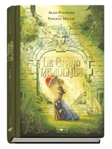 Le grand Meaulnes - Alain-Fournier