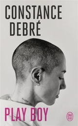 Play boy - Constance Debré