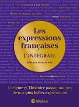 Les expressions françaises, l'intégrale - Alain Rey