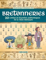 Bretonneries : 20 contes et légendes authentiques de la vraie Bretagne - Monsieur le Chien