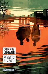 Mystic River - Dennis Lehane