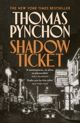 Shadow Ticket - Thomas Pynchon