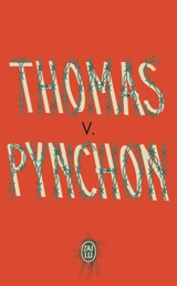 V. - Thomas Pynchon