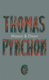 Mason & Dixon - Thomas Pynchon