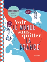 Voir le monde sans quitter la France - Céline Fion