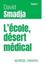 Grandir sans peur : refonder la santé scolaire pour protéger nos enfants - David Smadja