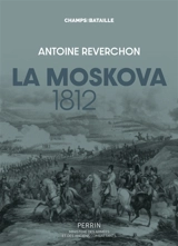 La Moskova 1812 - Antoine Reverchon