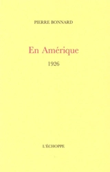 En Amérique : 1926 - Pierre Bonnard