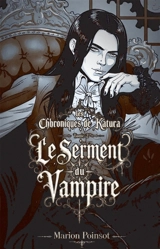 Les Chroniques de Katura : Tome 2 : Le Serment du Vampire - Marion Poinsot