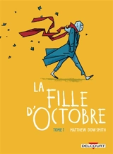 La fille d'octobre. Vol. 1 - Matthew Dow Smith
