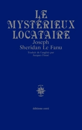 Le mystérieux locataire : et autres histoires de maisons hantées - Joseph Sheridan Le Fanu