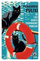 Si les chats pouvaient parler - Piergiorgio Pulixi