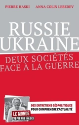 Russie, Ukraine : deux sociétés face à la guerre - Anna Lebedev