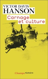 Carnage et culture : les grandes batailles qui ont fait l'Occident - Victor Davis Hanson
