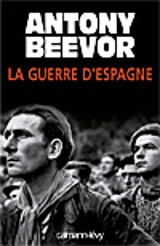 La guerre d'Espagne - Antony Beevor
