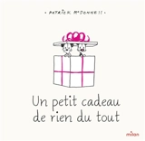 Un petit cadeau de rien du tout - Patrick McDonnell