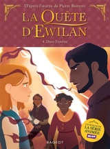 La quête d'Ewilan. Vol. 4. Dans l'ombre - Thibault Bérard