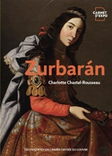 Zurbaran - Charlotte Chastel-Rousseau