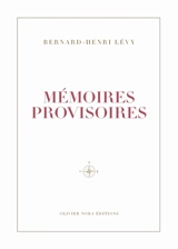 Mémoires provisoires - Bernard-Henri Lévy
