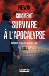 Comment survivre à l'apocalypse : guide - Newik