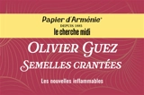 Semelles crantées - Olivier Guez