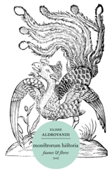 Monstrorum historia : faunes & flores : 1642 - Ulisse Aldrovandi