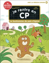 Je rentre en CP. Vol. 39. Le bonhomme de pain d'épice : je déchiffre les contes - Magdalena