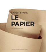 Le papier : savoir & faire