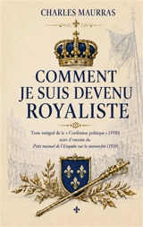 Comment je suis devenu royaliste - Charles Maurras
