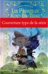 Les pierres de Roc-en-Terre. Vol. 2. La menace des écailles - Martin Meyronne