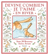 Devine combien je t'aime en hiver : édition de Noël - Sam McBratney