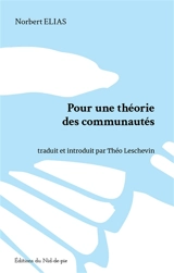 Pour une théorie des communautés - Norbert Elias