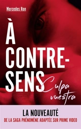 A contre-sens. Culpa vuestra - Mercedes Ron