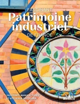 Sites industriels remarquables - Manufacture française des pneumatiques Michelin